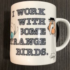 Message Mug “I Work With Some Strange Birds” White Coffee Mug FLAWLESS CONDITION